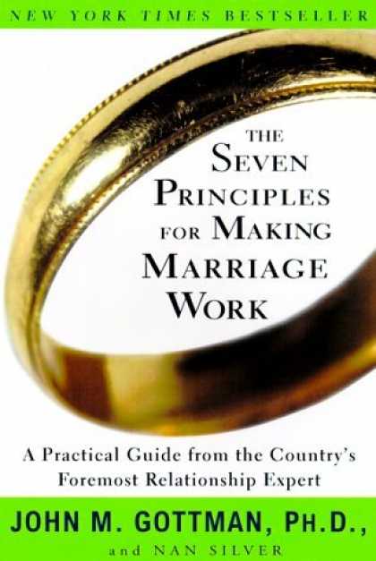 Bestsellers (2006) - The Seven Principles for Making Marriage Work: A Practical Guide from the Countr