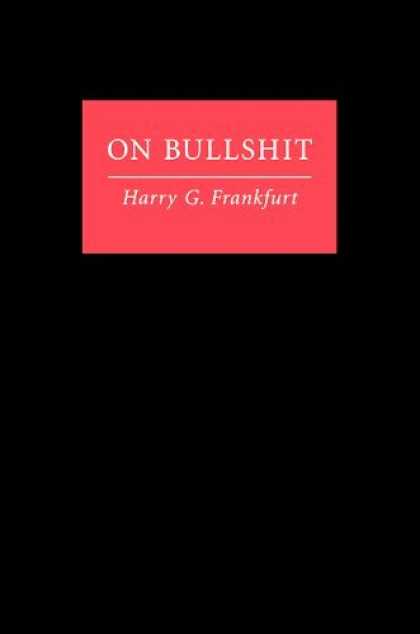 Bestsellers (2006) - On Bullshit by Harry G. Frankfurt