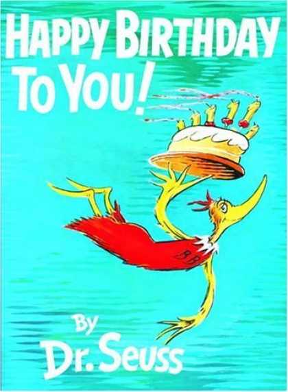 Bestsellers (2006) - Happy Birthday to You! (Classic Seuss) by Dr