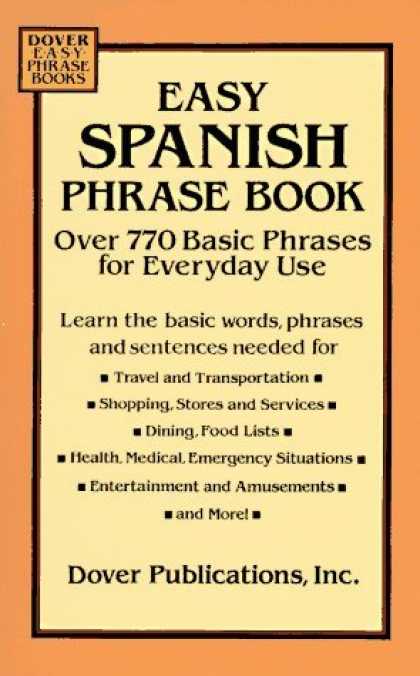 Bestsellers (2006) - Easy Spanish Phrase Book: Over 770 Basic Phrases for Everyday Use (Dover Easy Ph