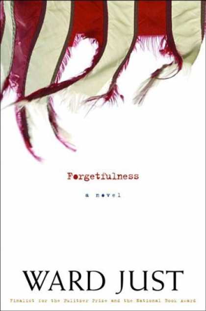 Bestsellers (2006) - Forgetfulness by Ward Just
