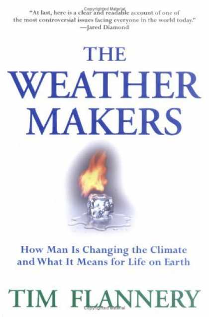 Bestsellers (2006) - The Weather Makers : How Man Is Changing the Climate and What It Means for Life