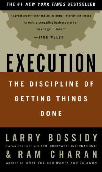 Bestsellers (2006) - Execution: The Discipline of Getting Things Done by Larry Bossidy