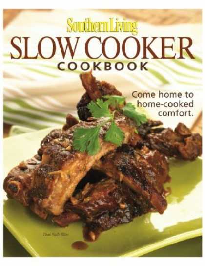 Bestsellers (2006) - Southern Living Slow-Cooker Cookbook (Southern Living (Hardcover Oxmoor)) by