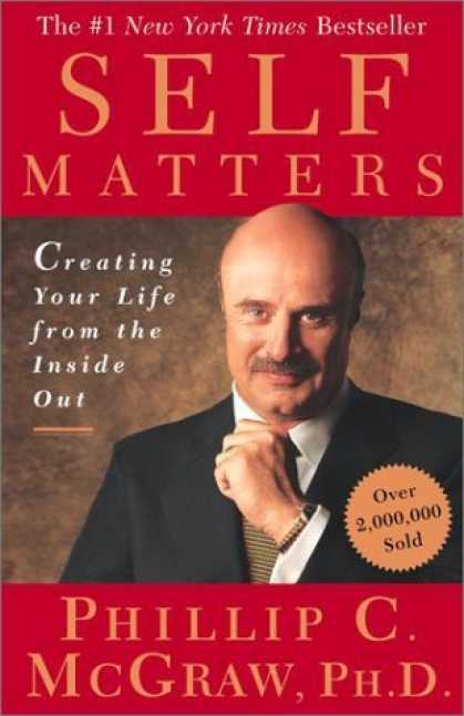 Bestsellers (2006) - Self Matters: Creating Your Life from the Inside Out by Phillip C. McGraw