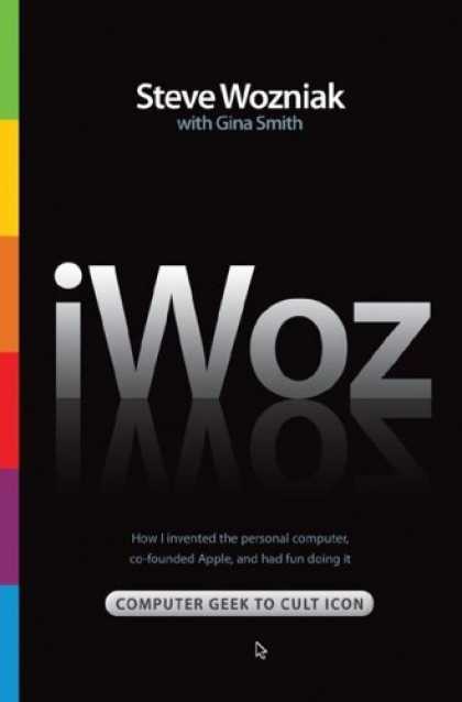 Bestsellers (2006) - iWoz: From Computer Geek to Cult Icon: How I Invented the Personal Computer, Co-