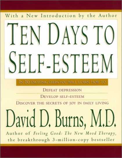 Bestsellers (2006) - Ten Days to Self-Esteem by David D. Burns