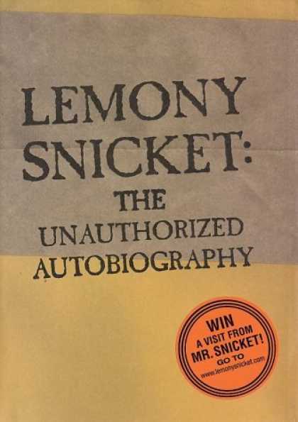 Bestsellers (2006) - Lemony Snicket: The Unauthorized Autobiography by Lemony Snicket