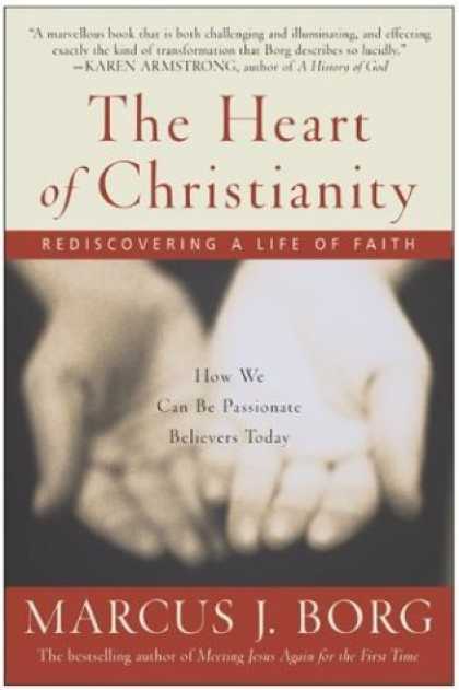 Bestsellers (2006) - The Heart of Christianity: Rediscovering a Life of Faith by Marcus J. Borg