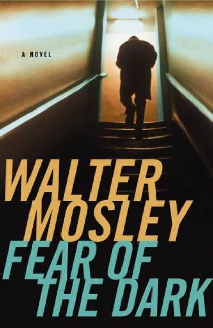 Bestsellers (2006) - Fear of the Dark (Fearless Jones Novel, No.3) by Walter Mosley