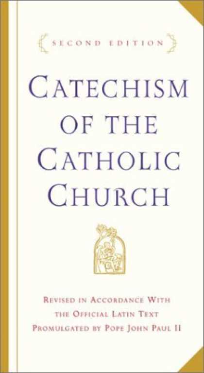 Bestsellers (2006) - Catechism of the Catholic Church: Second Edition by U.S. Catholic Church