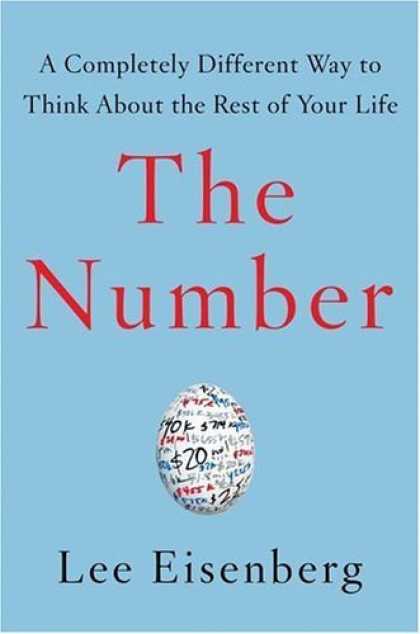 Bestsellers (2006) - The Number : A Completely Different Way to Think About the Rest of Your Life by