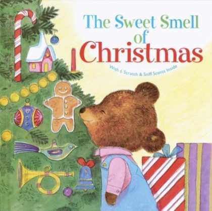 Bestsellers (2006) - The Sweet Smell of Christmas (Scented Storybook) by Patricia M. Scarry
