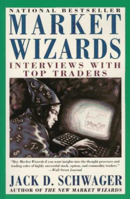 Bestsellers (2006) - Market Wizards: Interviews with Top Traders by Jack D. Schwager