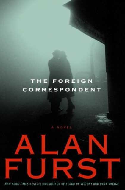 Bestsellers (2006) - The Foreign Correspondent: A Novel by Alan Furst