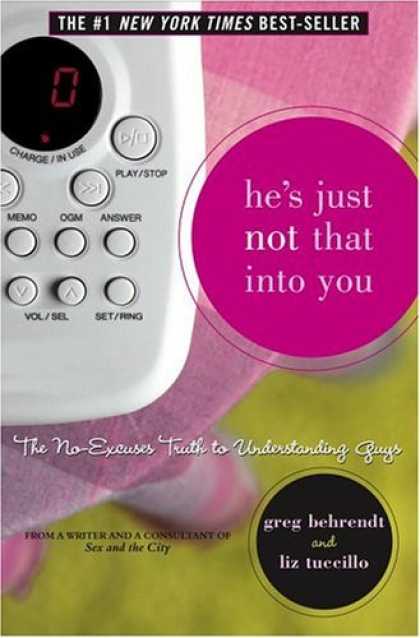 Bestsellers (2006) - He's Just Not That Into You: The No-Excuses Truth to Understanding Guys by Greg