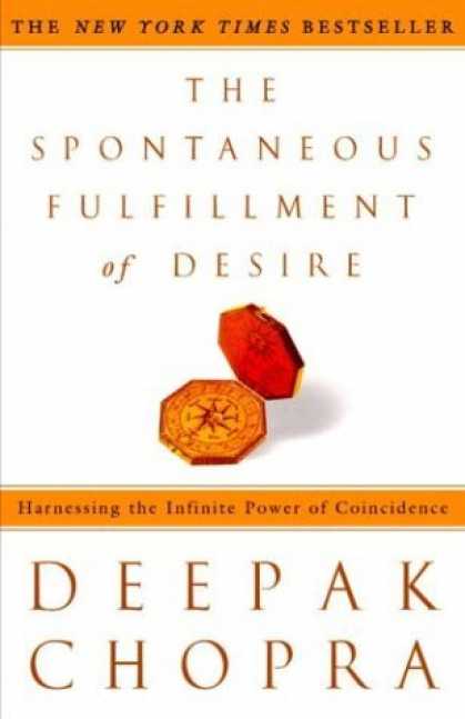 Bestsellers (2006) - The Spontaneous Fulfillment of Desire: Harnessing the Infinite Power of Coincide