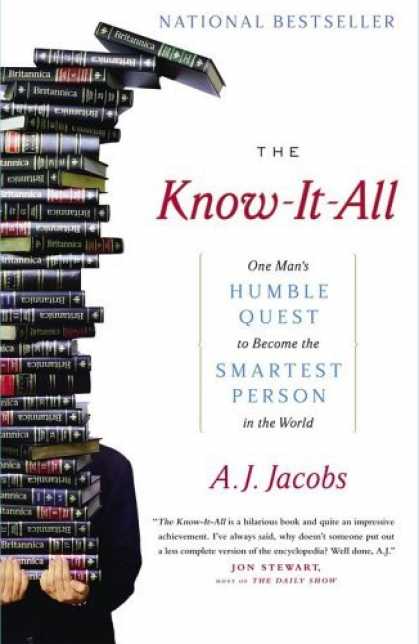 Bestsellers (2006) - The Know-It-All: One Man's Humble Quest to Become the Smartest Person in the Wor