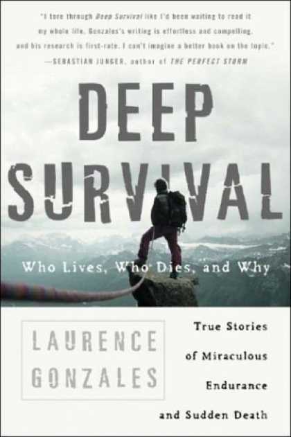 Bestsellers (2006) - Deep Survival: Who Lives, Who Dies, and Why by Laurence Gonzales