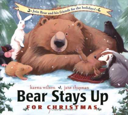 Bestsellers (2006) - Bear Stays Up for Christmas by Karma Wilson