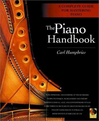 Bestsellers (2006) - The Piano Handbook: A Complete Guide for Mastering Piano by Carl Humphries