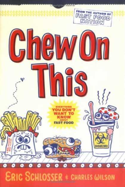 Bestsellers (2006) - Chew On This: Everything You Don't Want to Know About Fast Food by Eric Schlosse