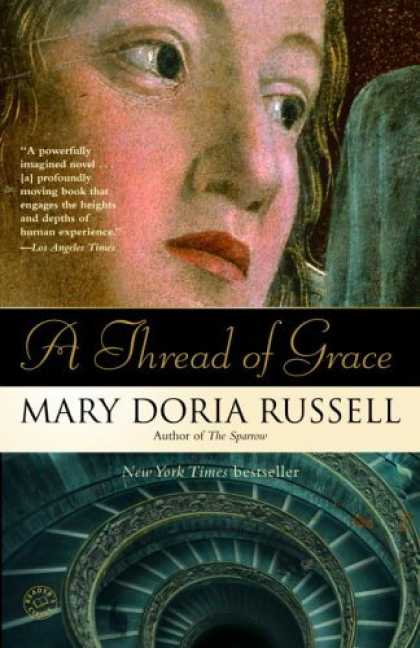 Bestsellers (2006) - A Thread of Grace by Mary Doria Russell
