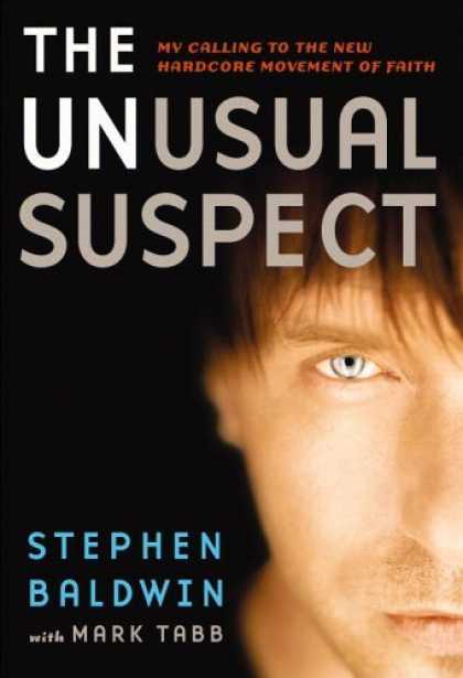 Bestsellers (2006) - The Unusual Suspect: My Calling to the New Hardcore Movement of Faith by Stephen