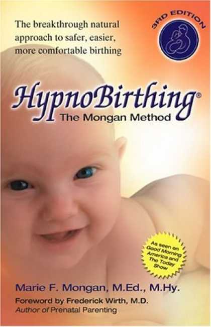 Bestsellers (2006) - HypnoBirthing: The Mongan Method: A natural approach to a safe, easier, more com