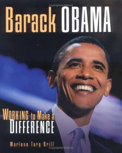 Bestsellers (2006) - Barack Obama: Working to Make a Difference (Gateway Biographies) by Marlene Targ