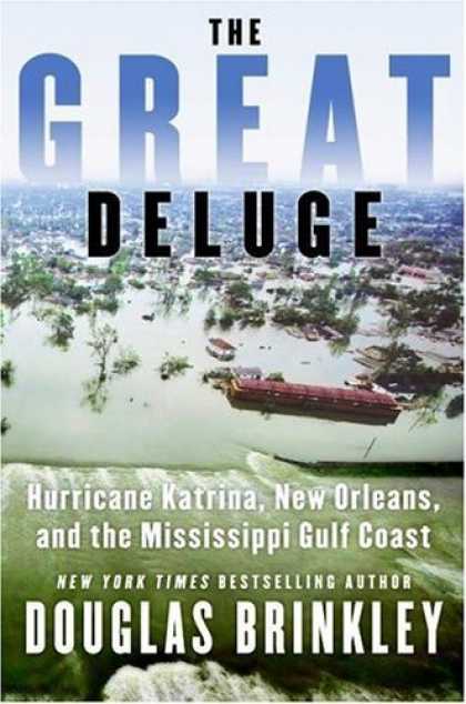 Bestsellers (2006) - The Great Deluge: Hurricane Katrina, New Orleans, and the Mississippi Gulf Coast