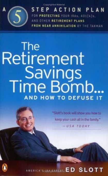 Bestsellers (2006) - The Retirement Savings Time Bomb...and How to Defuse It by Ed Slott