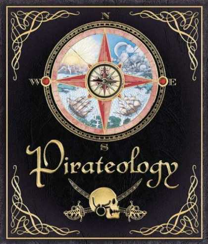 Bestsellers (2006) - Pirateology: The Pirate Hunter's Companion (Ologies) by William Captain Lubber