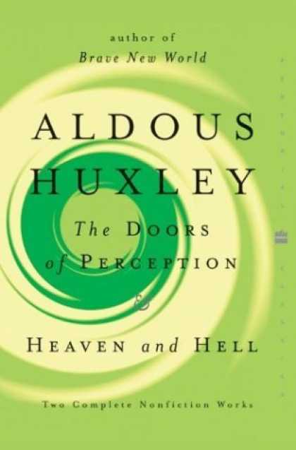 Bestsellers (2006) - The Doors of Perception and Heaven and Hell (Perennial Classics) by Aldous Huxle