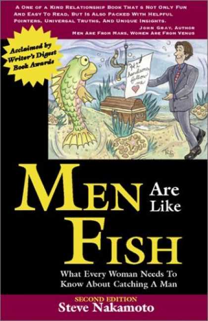 Bestsellers (2006) - Men Are Like Fish: What Every Woman Needs to Know About Catching a Man by Steve