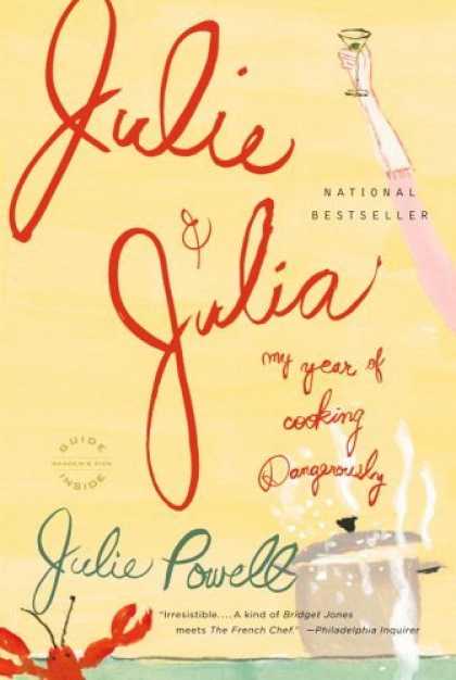 Bestsellers (2006) - Julie and Julia: My Year of Cooking Dangerously by Julie Powell
