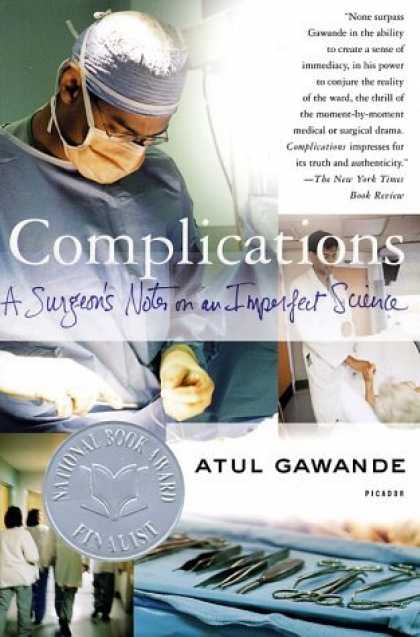 Bestsellers (2006) - Complications: A Surgeon's Notes on an Imperfect Science by Atul Gawande