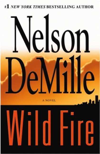 Bestsellers (2006) - Wild Fire by Nelson DeMille