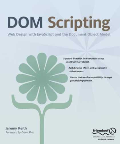 Bestsellers (2006) - DOM Scripting: Web Design with JavaScript and the Document Object Model by Jerem