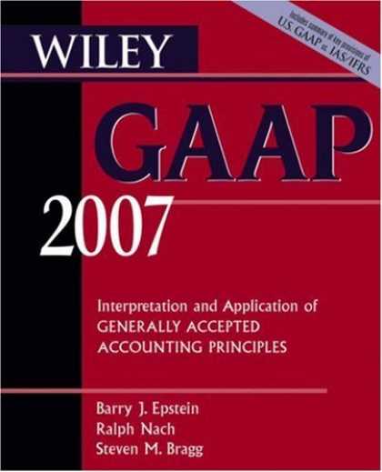 Bestsellers (2006) - Wiley GAAP 2007: Interpretation and Application of Generally Accepted Accounting