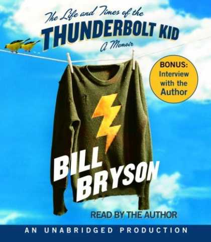 Bestsellers (2006) - The Life and Times of the Thunderbolt Kid: A Memoir by