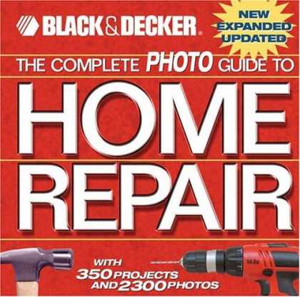 Bestsellers (2006) - The Complete Photo Guide to Home Repair: With 350 Projects and 2300 Photos (Blac
