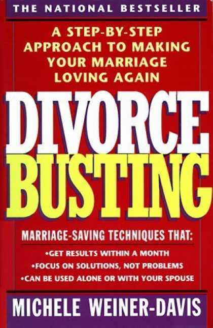 Bestsellers (2006) - Divorce Busting: A Step-by-Step Approach to Making Your Marriage Loving Again by
