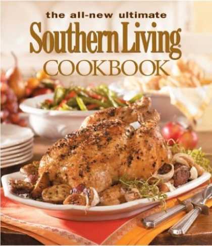 Bestsellers (2006) - The All-New Ultimate Southern Living Cookbook (Southern Living (Hardcover Oxmoor
