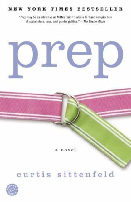 Bestsellers (2006) - Prep: A Novel by Curtis Sittenfeld