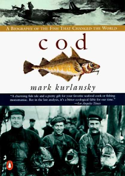 Bestsellers (2006) - Cod: A Biography of the Fish That Changed the World by Mark Kurlansky