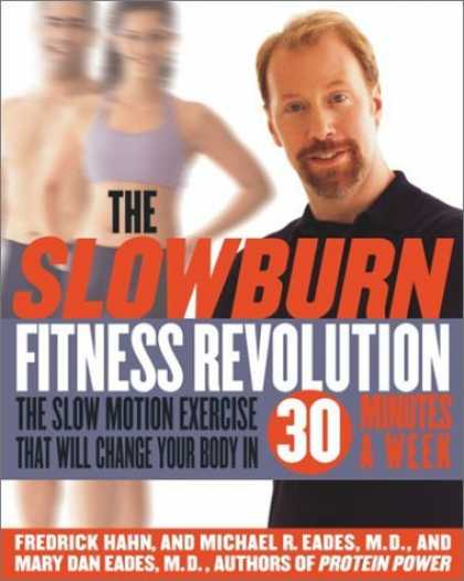 Bestsellers (2006) - The Slow Burn Fitness Revolution: The Slow Motion Exercise That Will Change Your