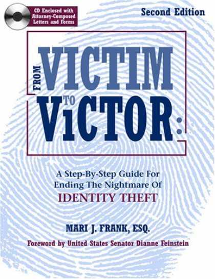 Bestsellers (2006) - From Victim To Victor: A Step By Step Guide For Ending the Nightmare of Identity