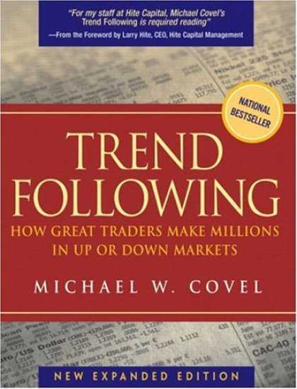 Bestsellers (2006) - Trend Following: How Great Traders Make Millions in Up or Down Markets, New Expa