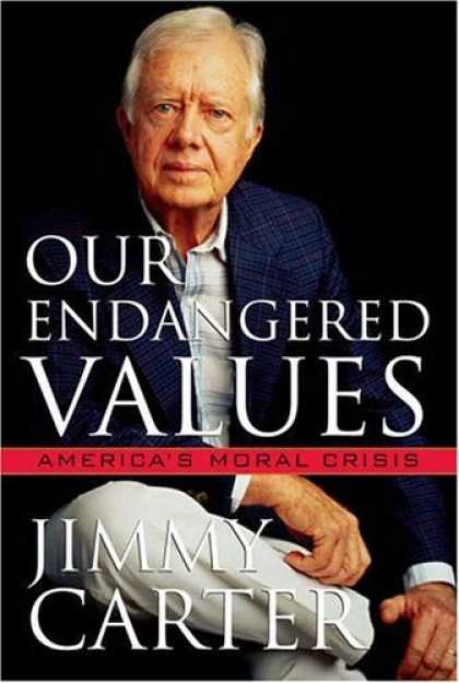 Bestsellers (2006) - Our Endangered Values: America's Moral Crisis by Jimmy Carter